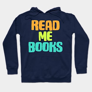 Read me books (bright citrus colors) Hoodie